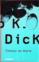 Philip K. Dick Martian Time-Slip cover TIEMPO DE MARTE